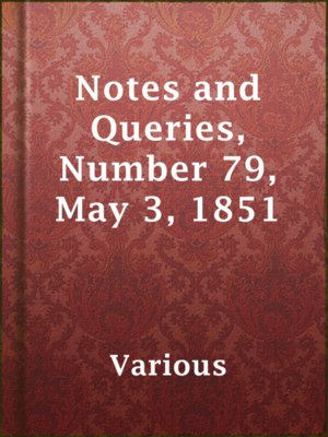 cover image of Notes and Queries, Number 79, May 3, 1851